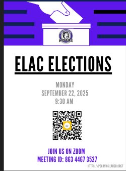 ¡Únase a nosotros para ELEGIR miembros y FUNCIONARIOS de nuestro consejo de gobierno ELAC para nuestro año escolar 2025-2026!  Please join us to ELECT members and OFFICERS of our  ELAC governance council for our 2025-2026 school year!